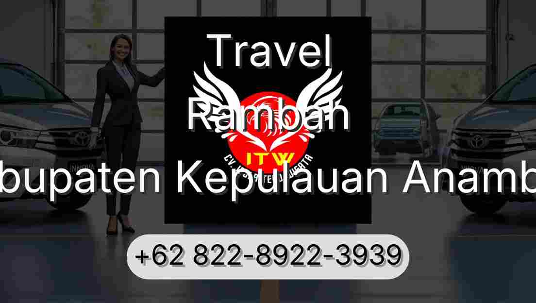 Travel Rambah Kabupaten Kepulauan Anambas