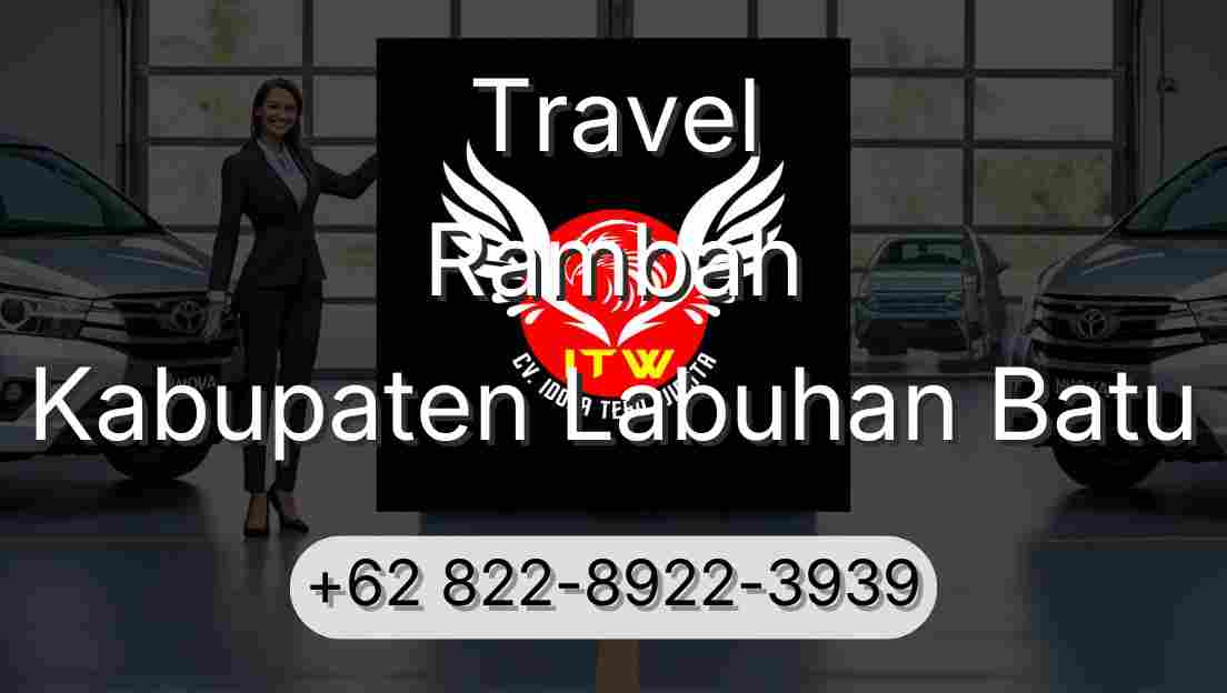 Travel Rambah Kabupaten Labuhan Batu