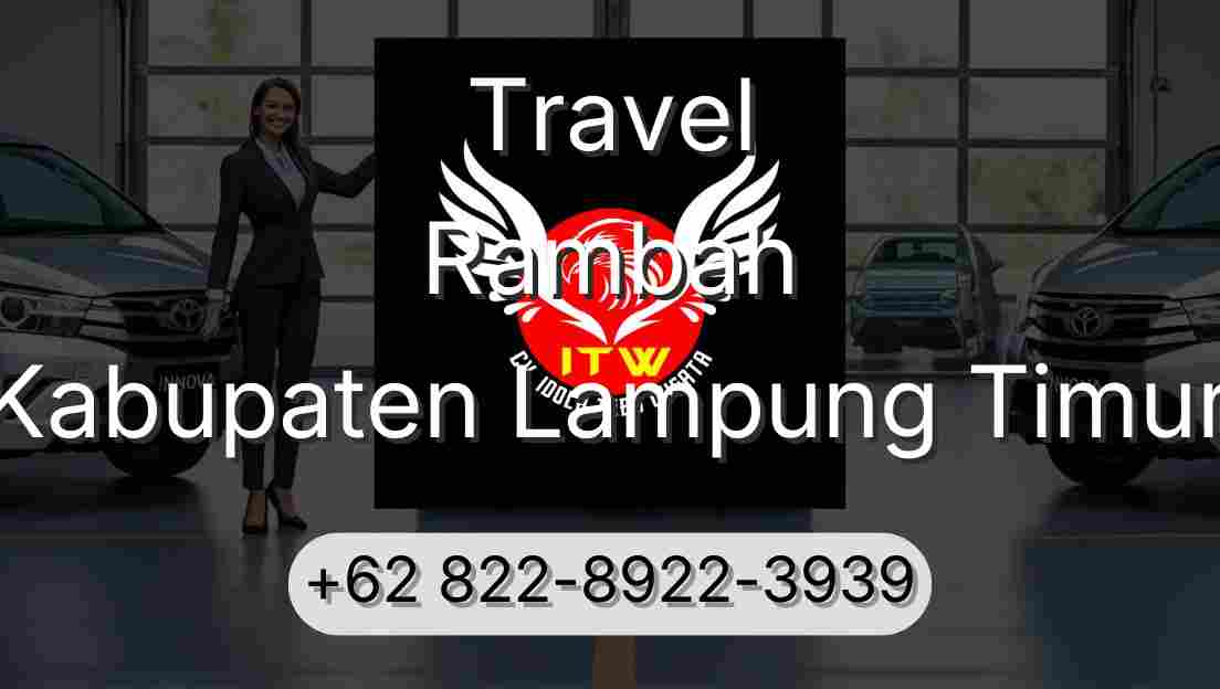 Travel Rambah Kabupaten Lampung Timur