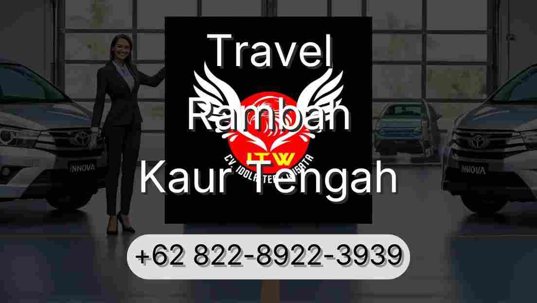 Travel Rambah Kaur Tengah