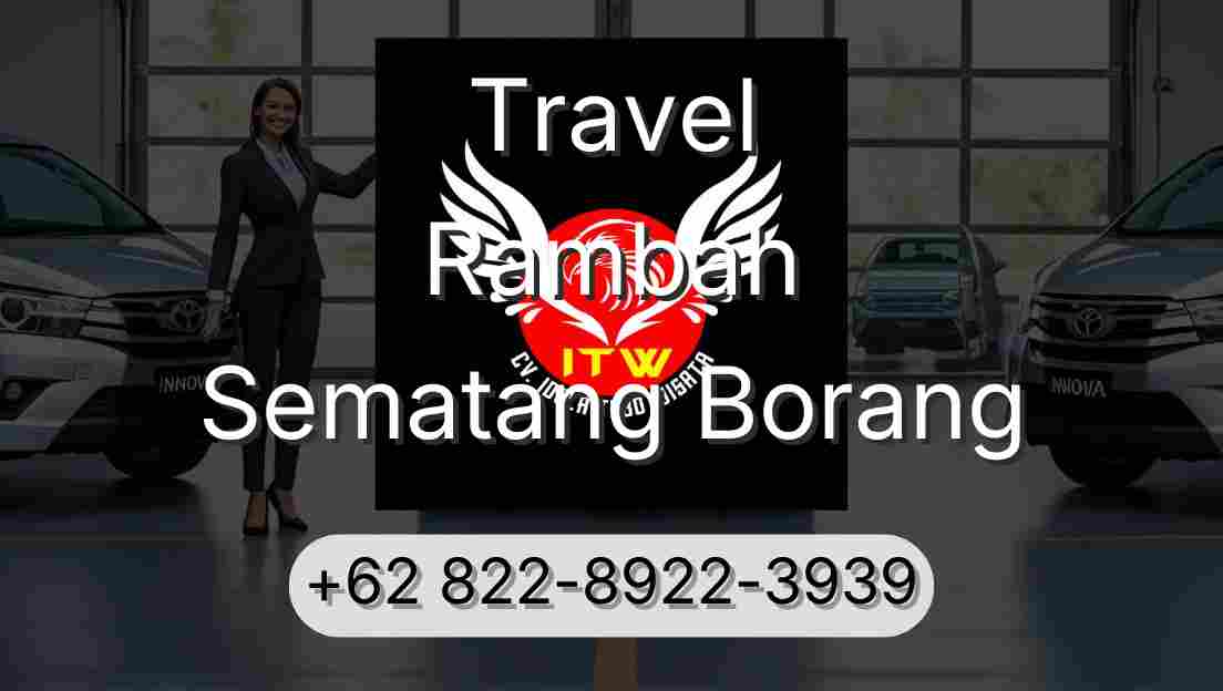 Travel Rambah Sematang Borang