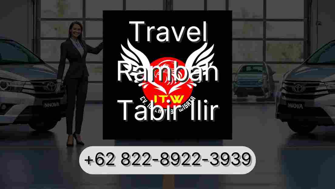 Travel Rambah Tabir Ilir