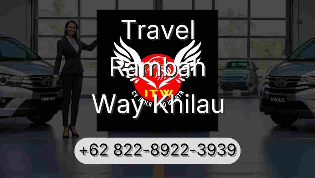 Travel Rambah Way Khilau