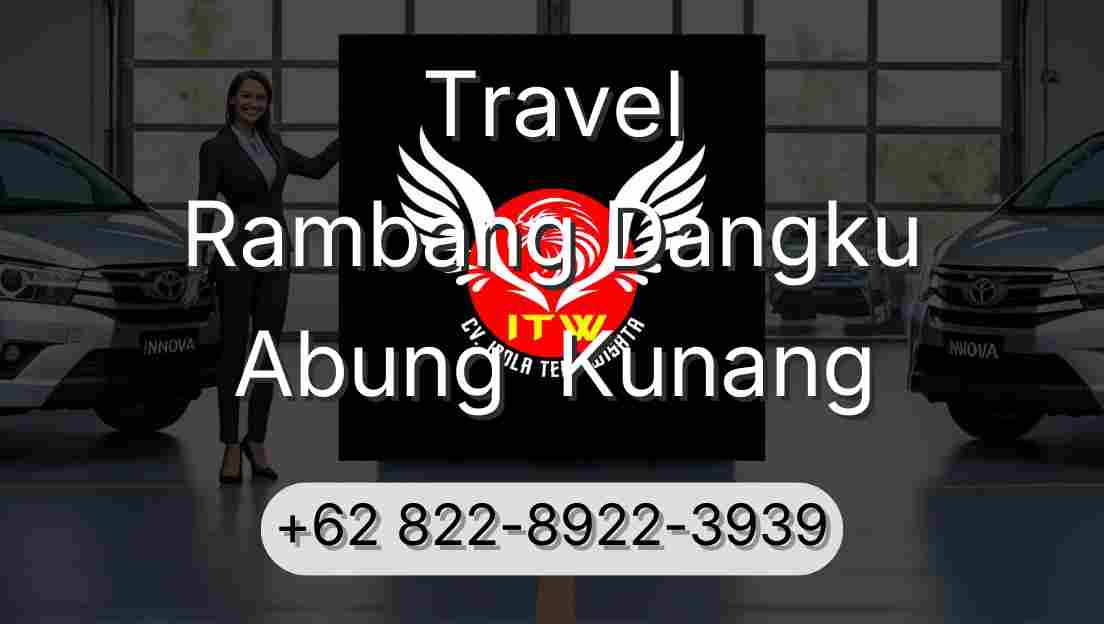 Travel Rambang Dangku Abung  Kunang