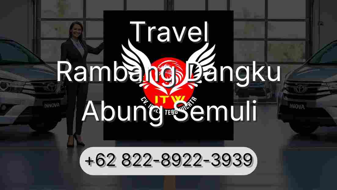 Travel Rambang Dangku Abung Semuli