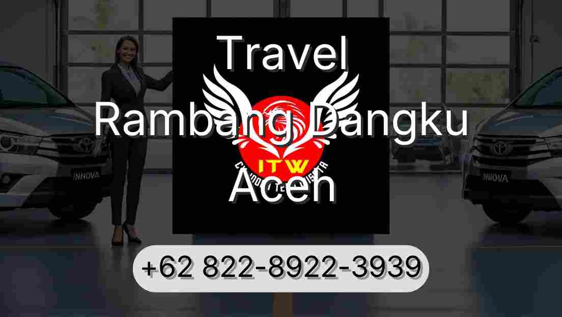 Travel Rambang Dangku Aceh