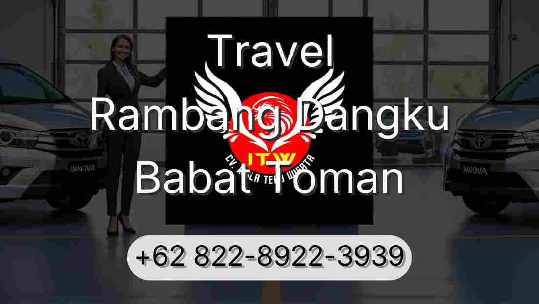Travel Rambang Dangku Babat Toman