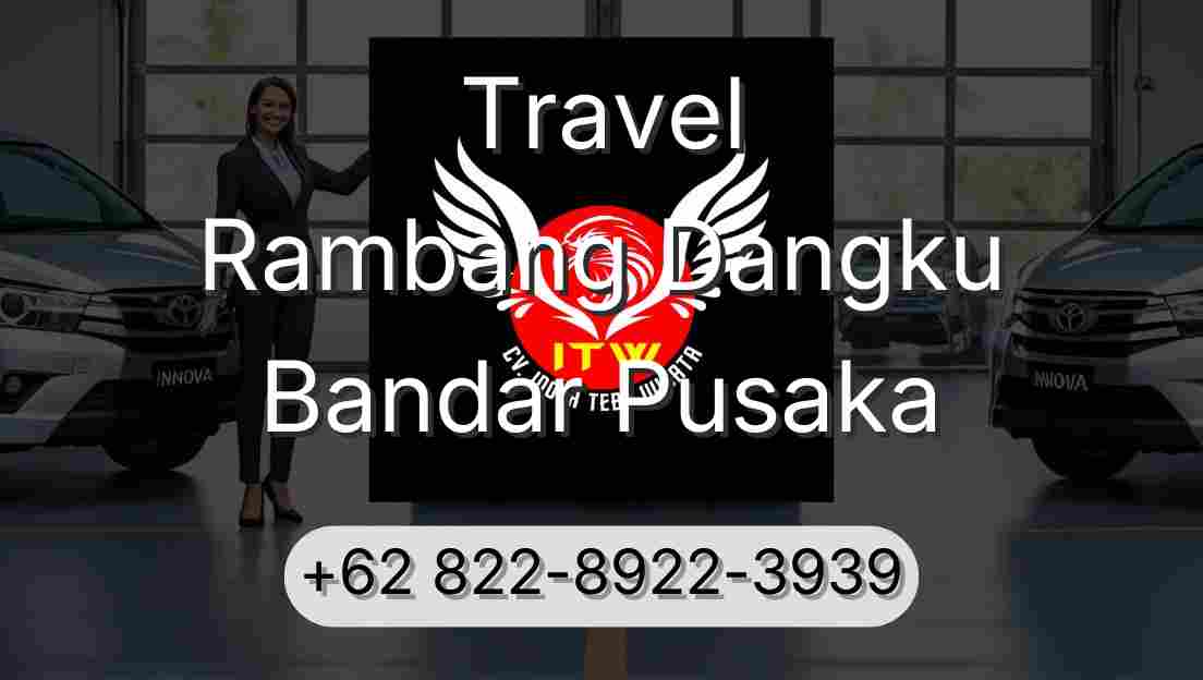 Travel Rambang Dangku Bandar Pusaka
