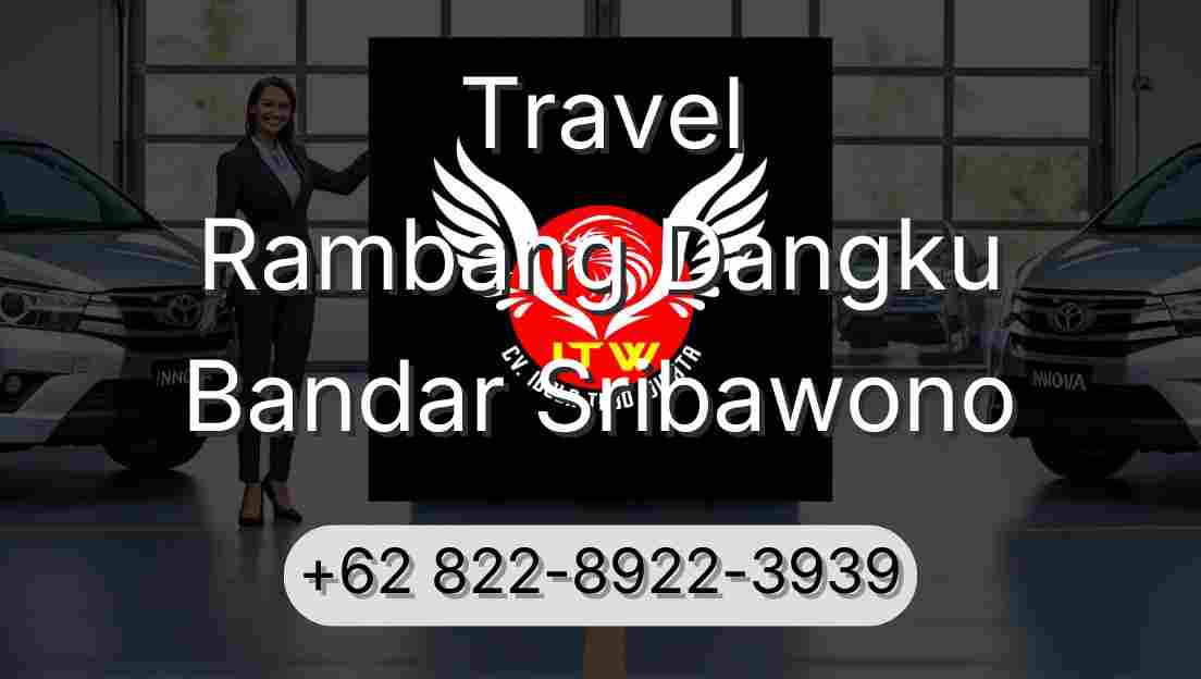 Travel Rambang Dangku Bandar Sribawono