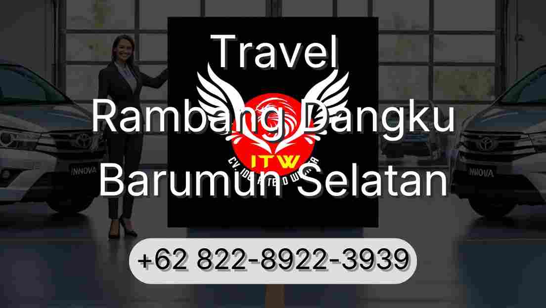 Travel Rambang Dangku Barumun Selatan