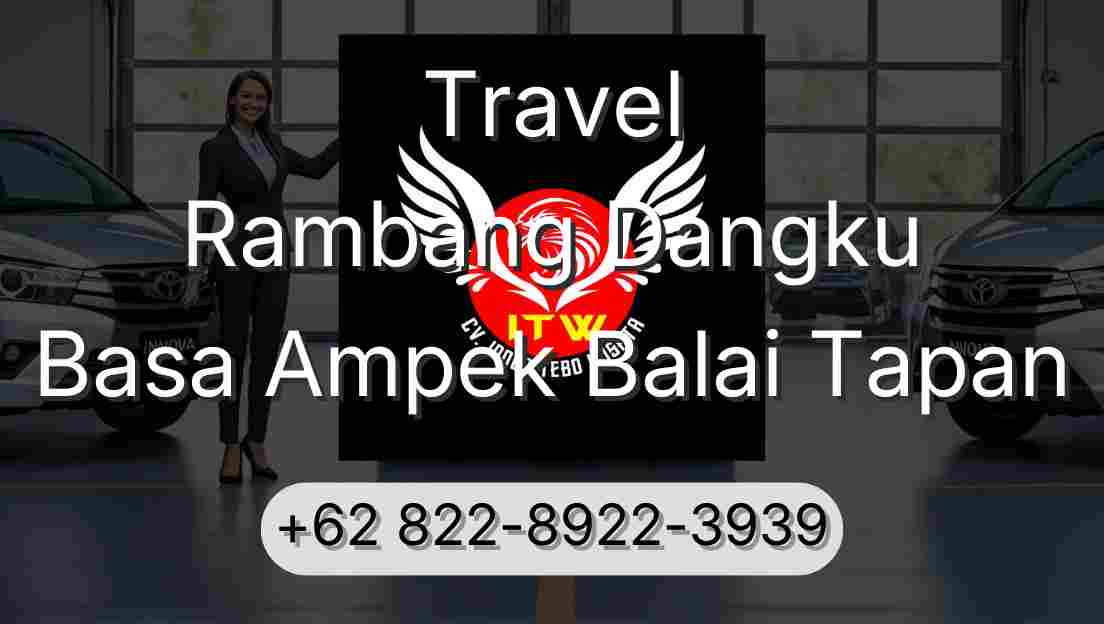 Travel Rambang Dangku Basa Ampek Balai Tapan