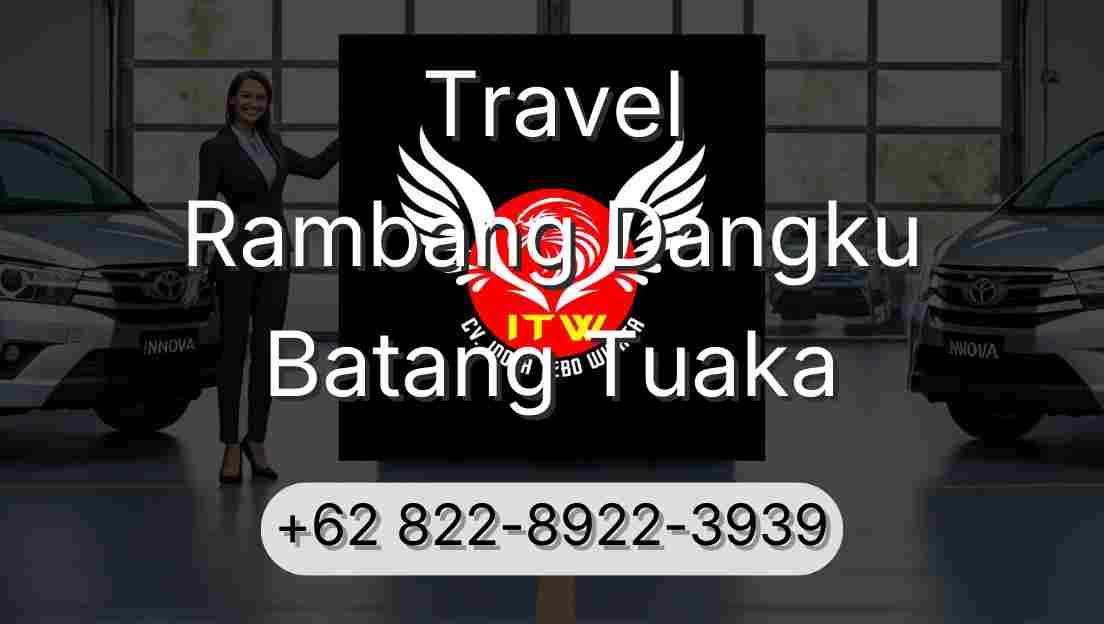 Travel Rambang Dangku Batang Tuaka