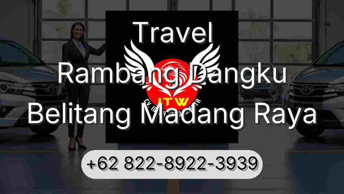 Travel Rambang Dangku Belitang Madang Raya