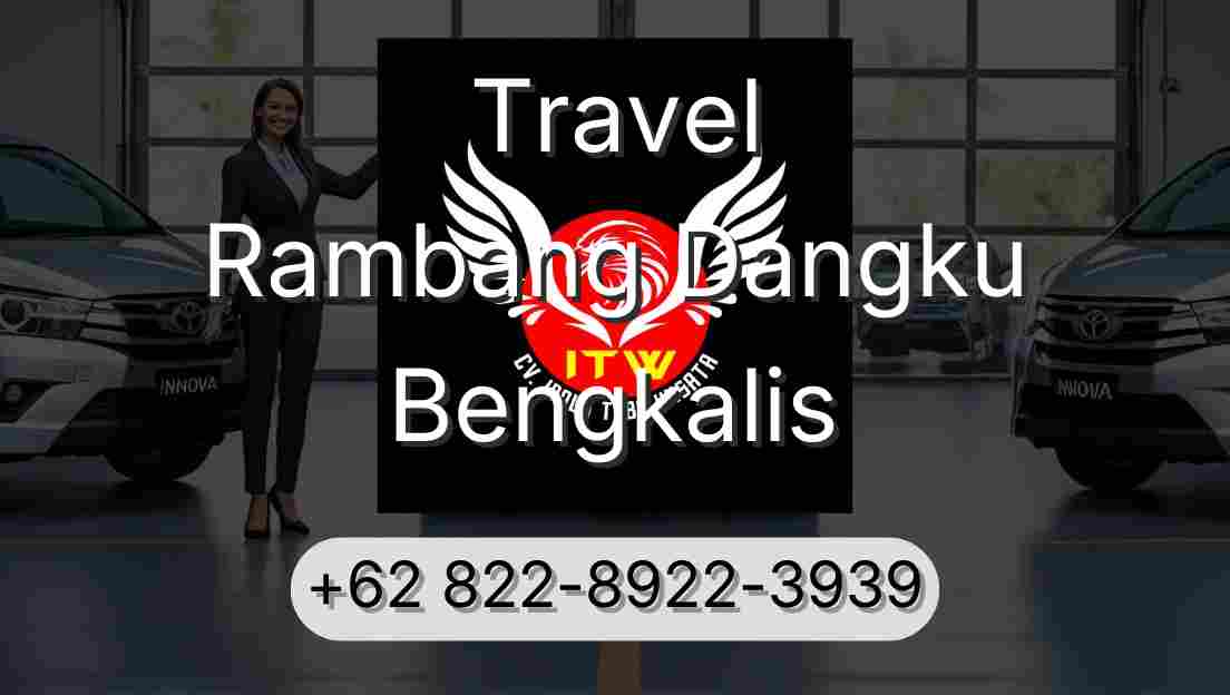 Travel Rambang Dangku Bengkalis