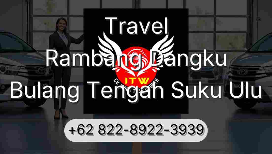 Travel Rambang Dangku Bulang Tengah Suku Ulu