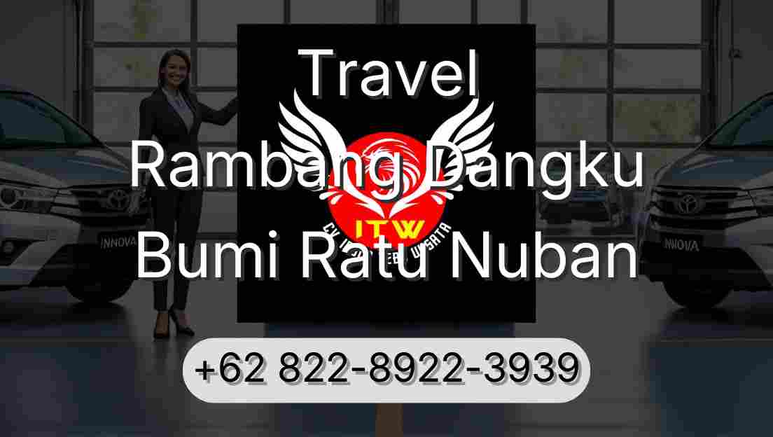 Travel Rambang Dangku Bumi Ratu Nuban