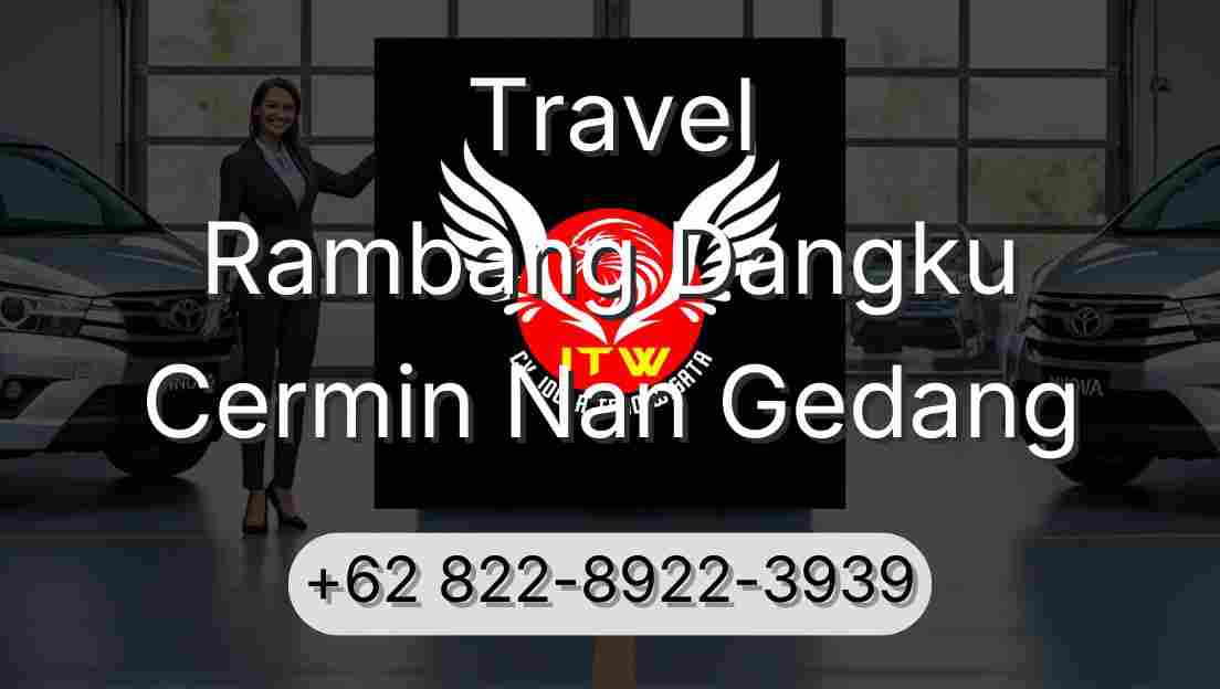 Travel Rambang Dangku Cermin Nan Gedang