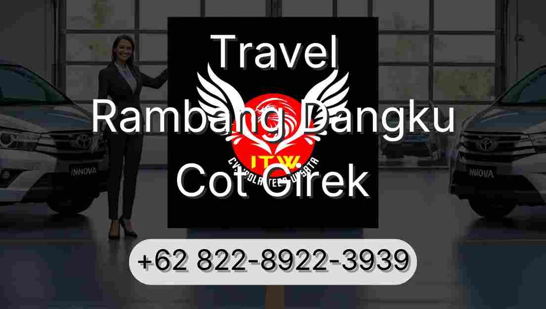 Travel Rambang Dangku Cot Girek