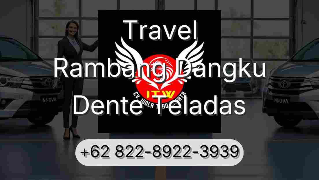 Travel Rambang Dangku Dente Teladas