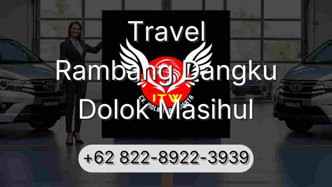 Travel Rambang Dangku Dolok Masihul