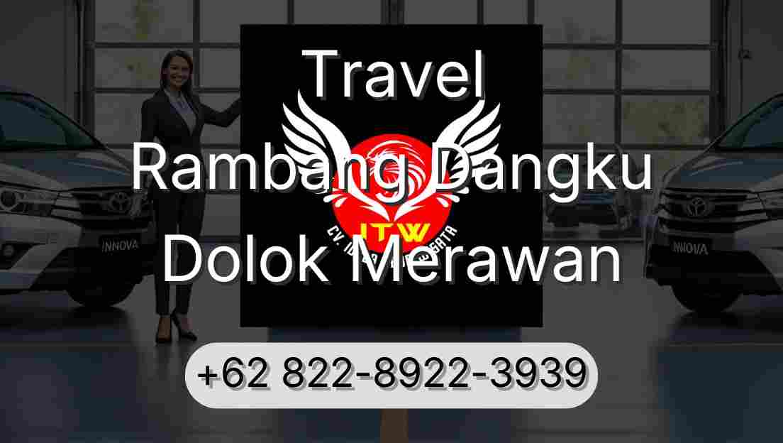 Travel Rambang Dangku Dolok Merawan