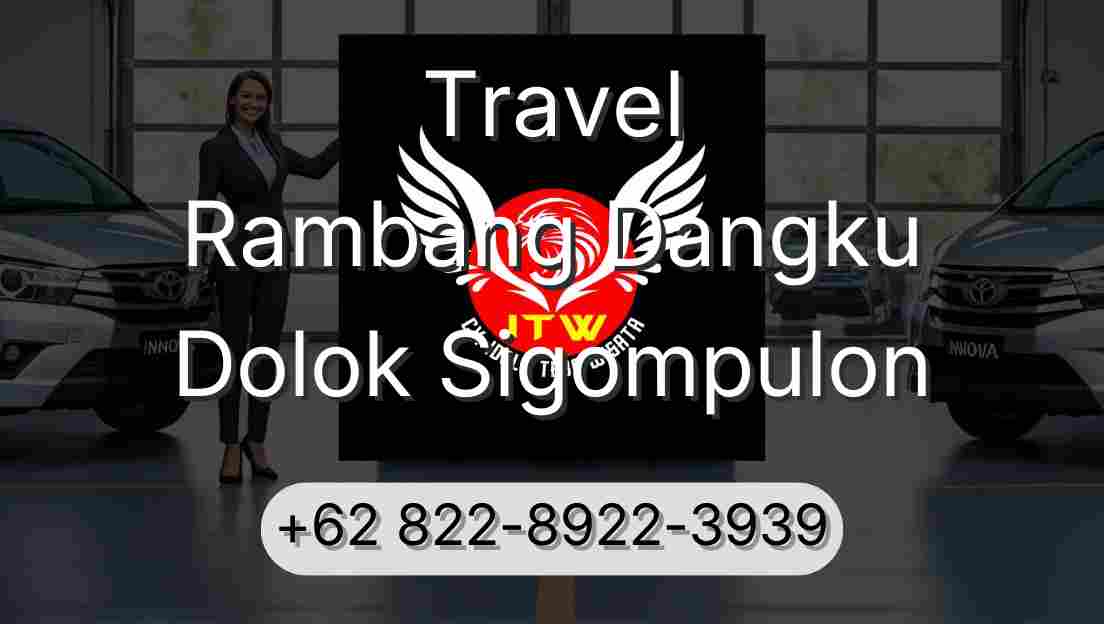 Travel Rambang Dangku Dolok Sigompulon