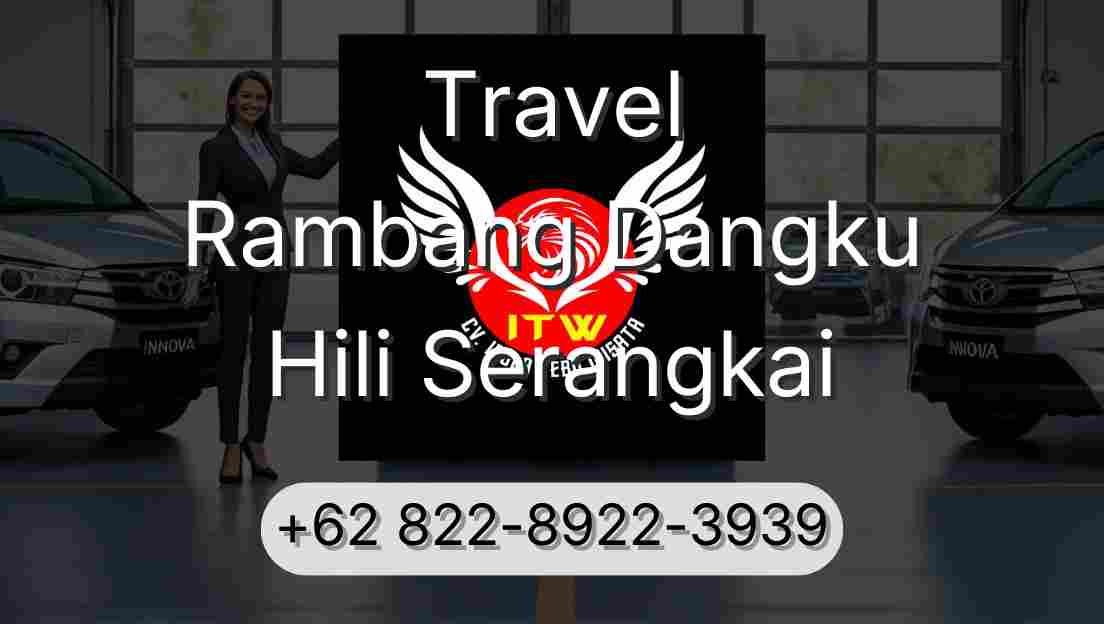 Travel Rambang Dangku Hili Serangkai