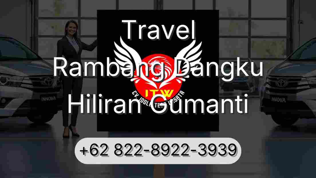 Travel Rambang Dangku Hiliran Gumanti
