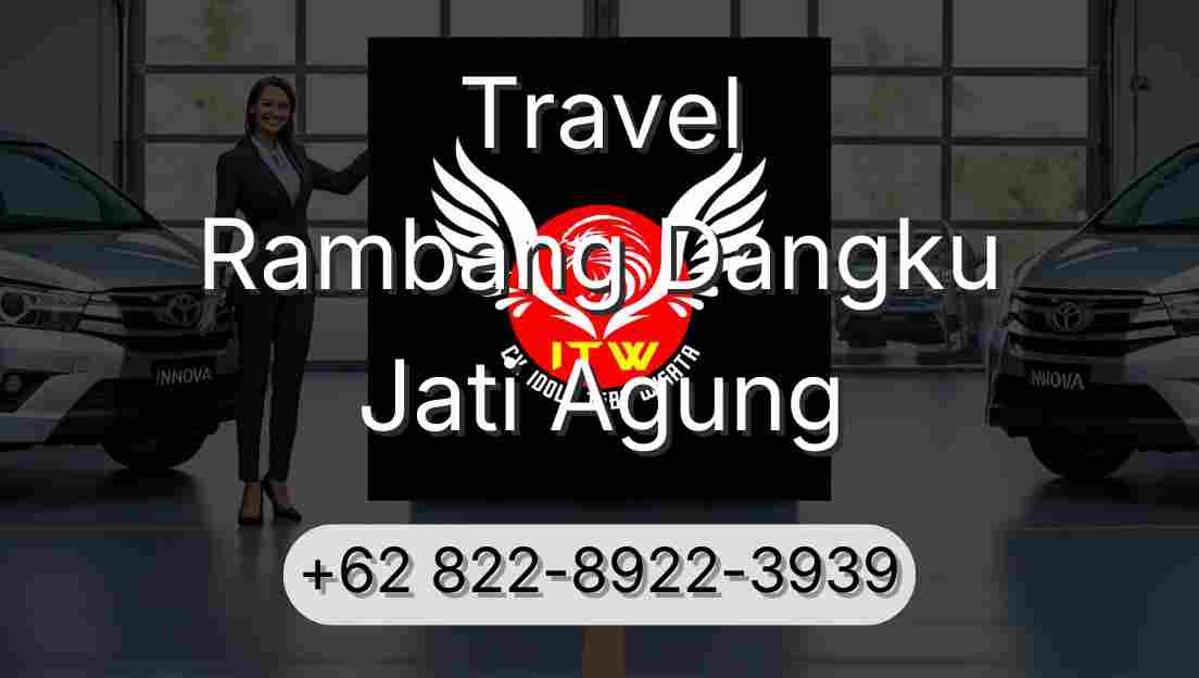 Travel Rambang Dangku Jati Agung