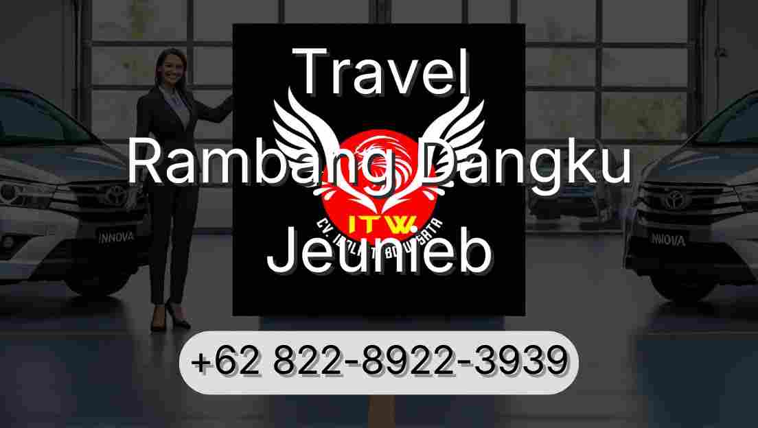 Travel Rambang Dangku Jeunieb