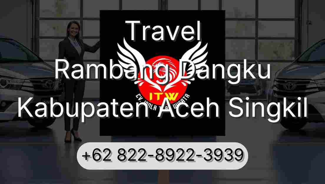 Travel Rambang Dangku Kabupaten Aceh Singkil