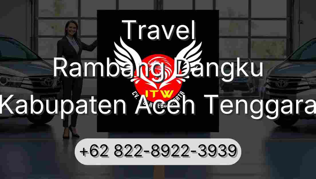Travel Rambang Dangku Kabupaten Aceh Tenggara