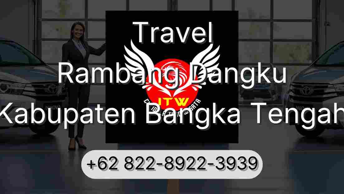 Travel Rambang Dangku Kabupaten Bangka Tengah