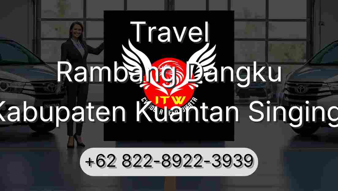 Travel Rambang Dangku Kabupaten Kuantan Singingi