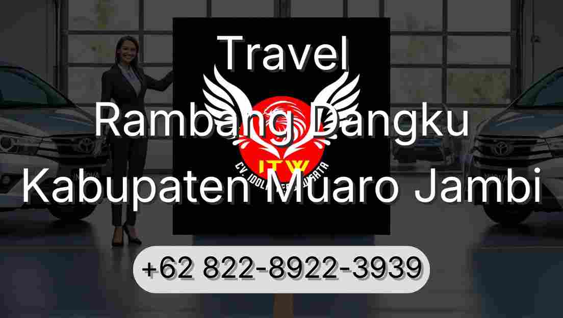 Travel Rambang Dangku Kabupaten Muaro Jambi