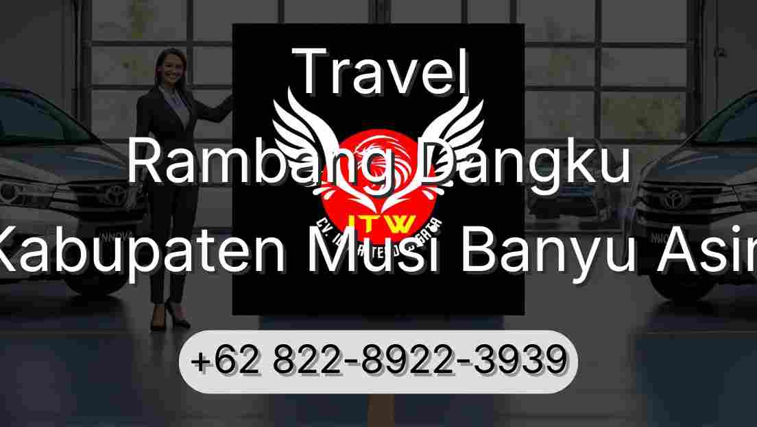 Travel Rambang Dangku Kabupaten Musi Banyu Asin