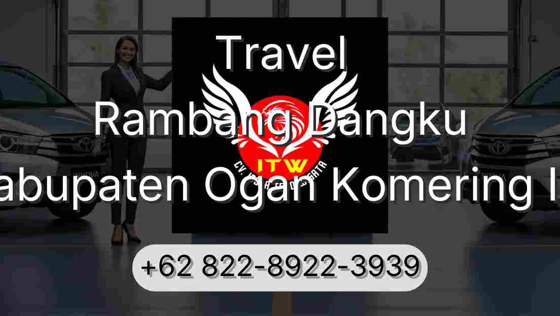 Travel Rambang Dangku Kabupaten Ogan Komering Ilir