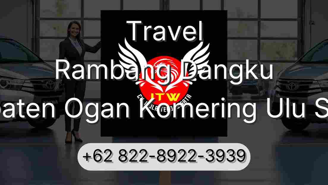 Travel Rambang Dangku Kabupaten Ogan Komering Ulu Selatan