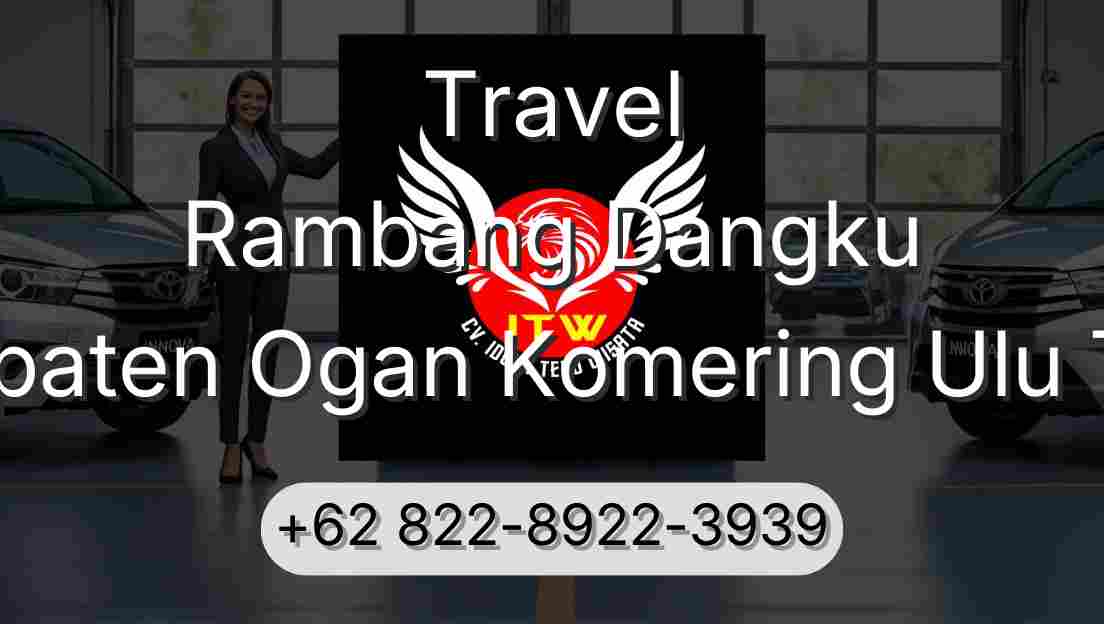 Travel Rambang Dangku Kabupaten Ogan Komering Ulu Timur