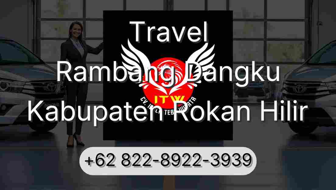 Travel Rambang Dangku Kabupaten Rokan Hilir
