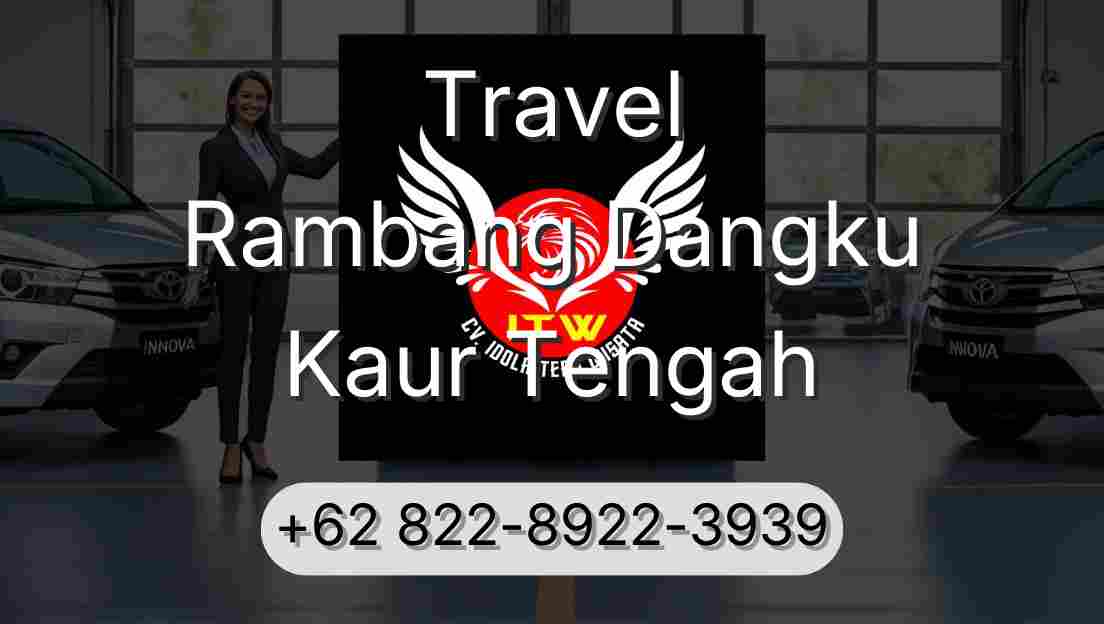 Travel Rambang Dangku Kaur Tengah