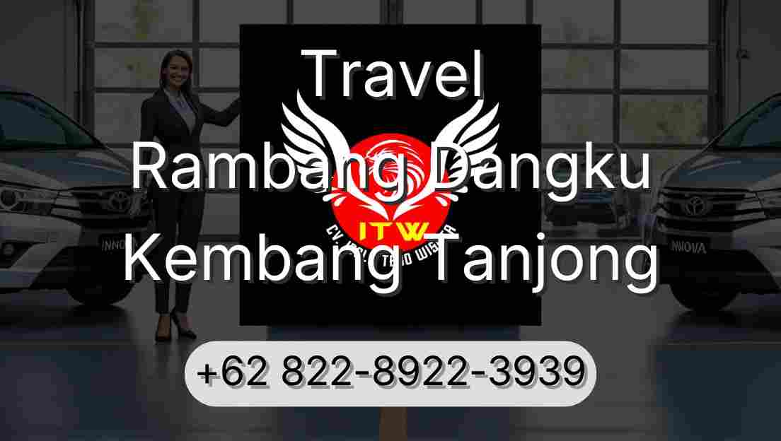 Travel Rambang Dangku Kembang Tanjong