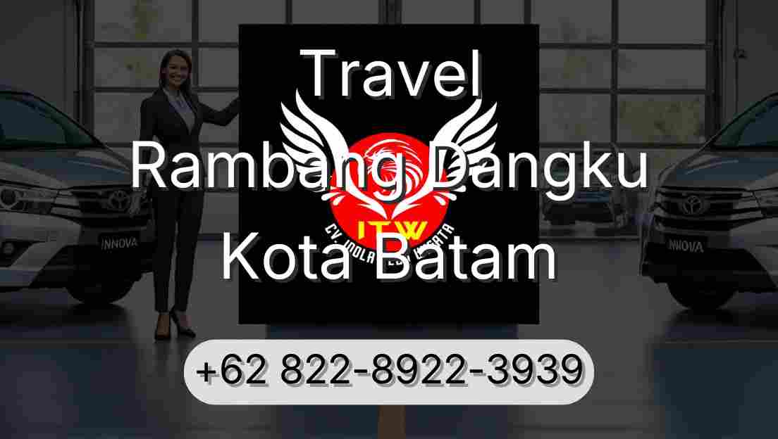 Travel Rambang Dangku Kota Batam