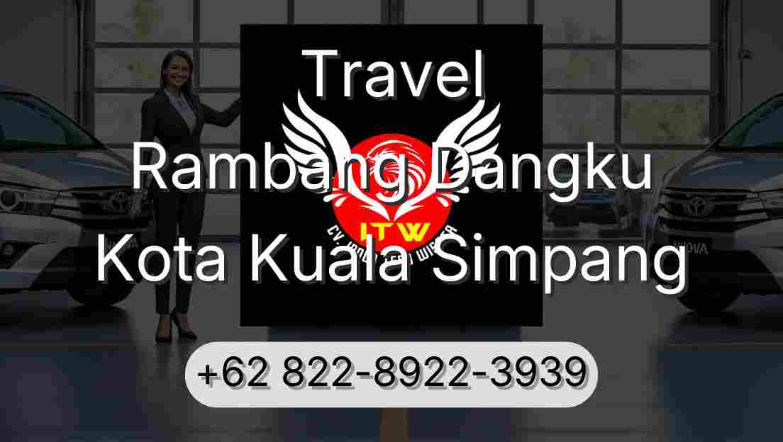 Travel Rambang Dangku Kota Kuala Simpang