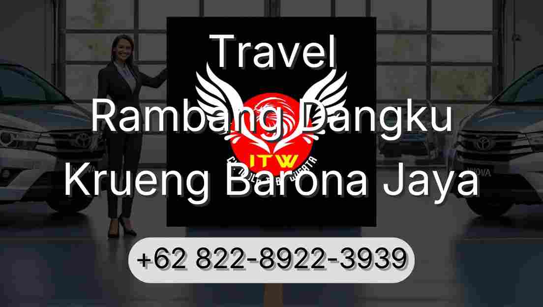Travel Rambang Dangku Krueng Barona Jaya