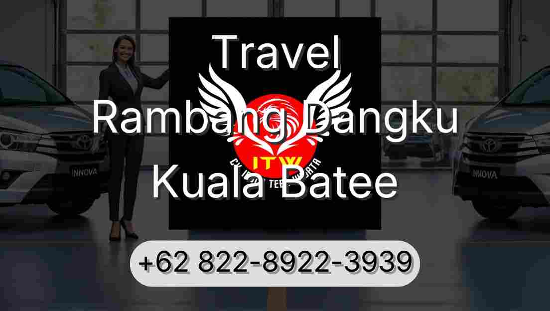 Travel Rambang Dangku Kuala Batee