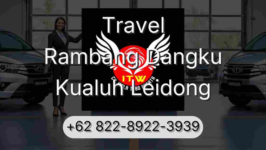 Travel Rambang Dangku Kualuh Leidong