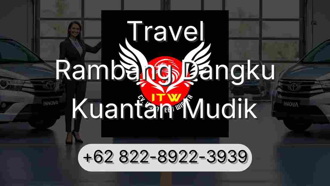 Travel Rambang Dangku Kuantan Mudik