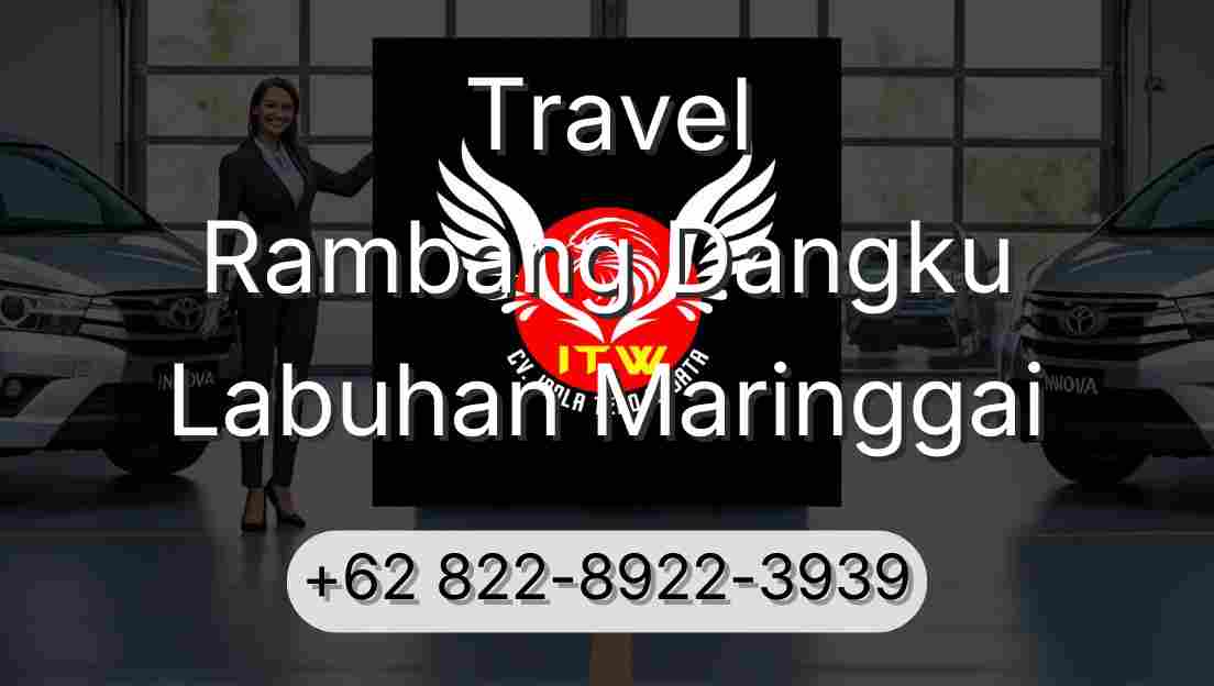 Travel Rambang Dangku Labuhan Maringgai