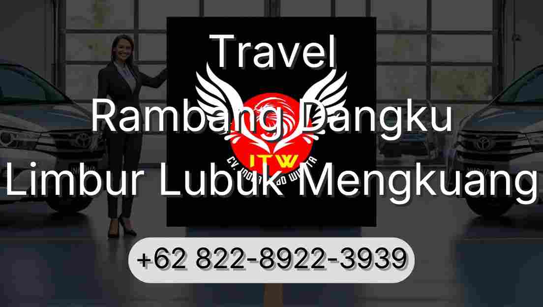 Travel Rambang Dangku Limbur Lubuk Mengkuang